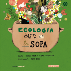 Ecología hasta en la sopa