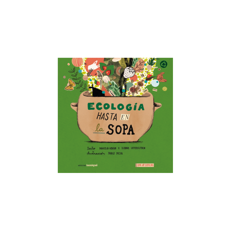 Ecología hasta en la sopa