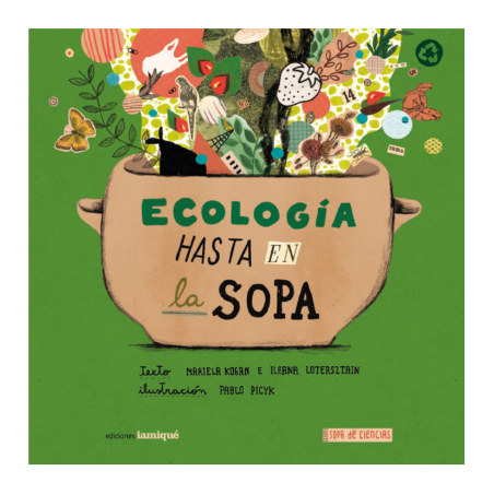 Ecología hasta en la sopa