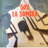 Soy la sombra