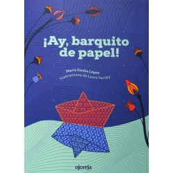 ¡Ay, Barquito de papel!